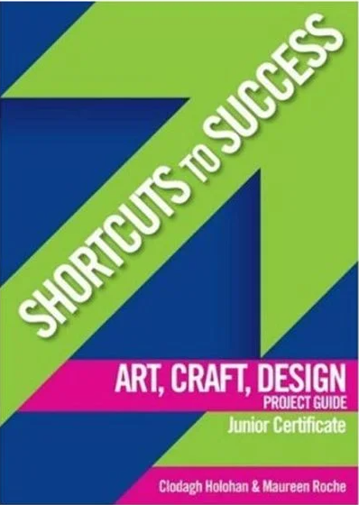 Shortcuts to Success: Art, Craft And Design Project Guide JC NOW €1