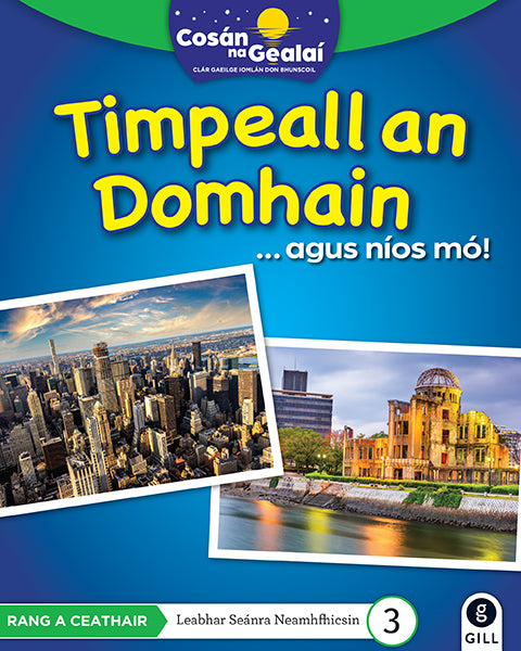 Timpeall an Domhain - 4th Class Non-Fiction Reader 3