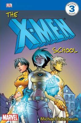 The X-Men School (Reading Level 3)