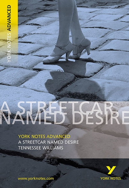A Streetcar Named Desire York Notes Advanced NOW €5
