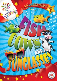 Fish, Cows And Sunglasses Junior Infants Book B (Was €8.75, Now €2)