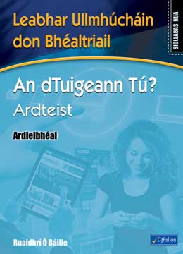 An dTuigeann Tu? Higher Level Workbook (WAS €6.40, NOW €2)