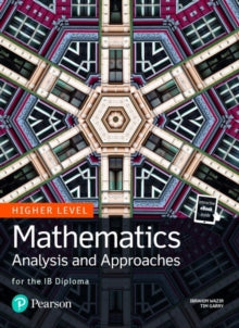Mathematics Analysis and Approaches for the IB Diploma Higher Level SPECIAL ORDER/NON-REFUNDABLE