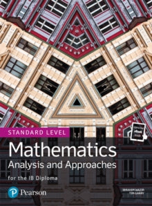 Mathematics Analysis and Approaches for the IB Diploma Standard Level SPECIAL ORDER/NON-REFUNDABLE