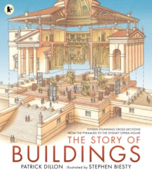 The Story of Buildings: Fifteen Stunning Cross-sections from the Pyramids to the Sydney Opera House (Was €13.95, Now €3.50)