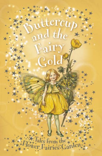 Flower Fairies Secret Stories: Buttercup and the Fairy Gold