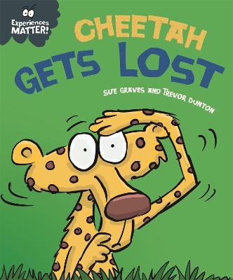 Experiences Matter: Cheetah Gets Lost (Was €9.00 Now €3.50)