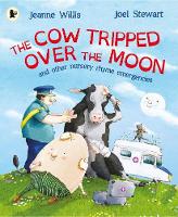 Cow Tripped Over the Moon and Other Nursery Rhyme Emergencies (Was €8.85 Now €3.50)