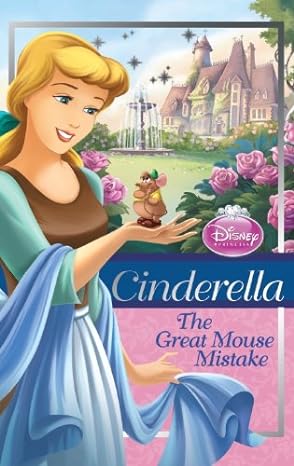 Disney Chapter Book: Cinderella - The Great Mouse Mistake