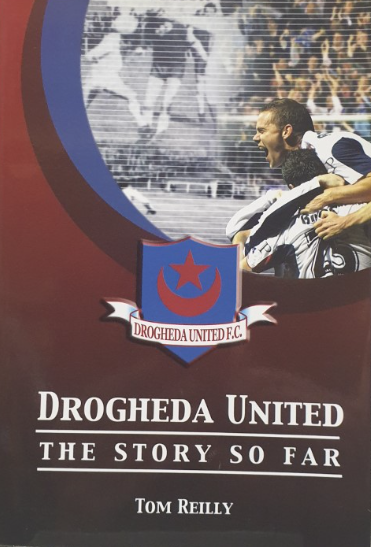 Drogheda United: The Story So Far