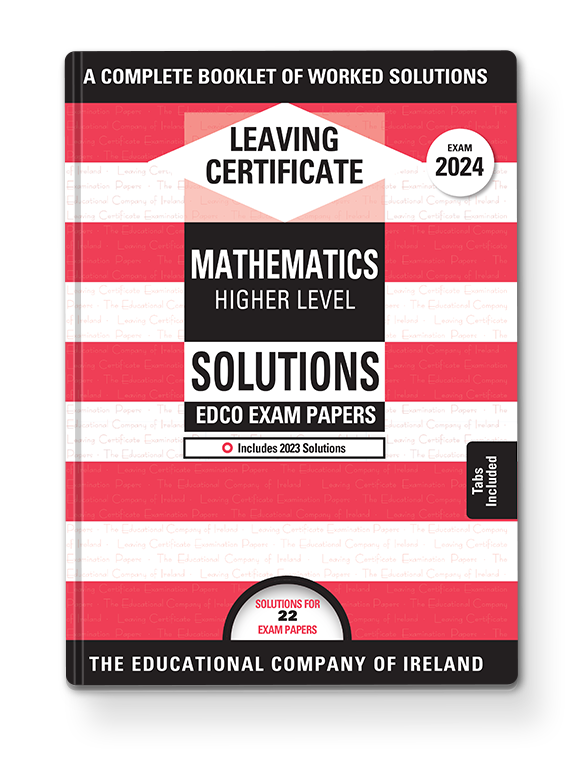 Maths Solutions Leaving Certificate Higher Level Edco