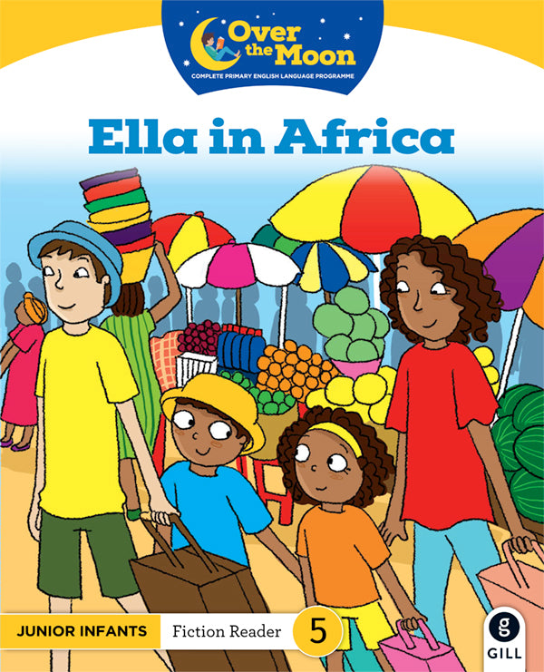 Ella in Africa JI Reader 5 Over the Moon