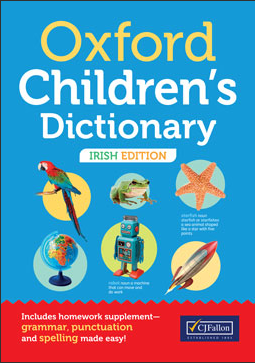 Oxford Children's Dictionary Irish Edition