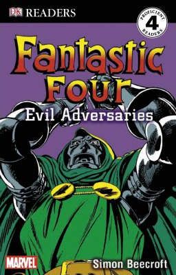 Fantastic Four: Evil Adversaries (Reading Level 4)