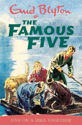 Famous Five: Five Go on a Hike Together