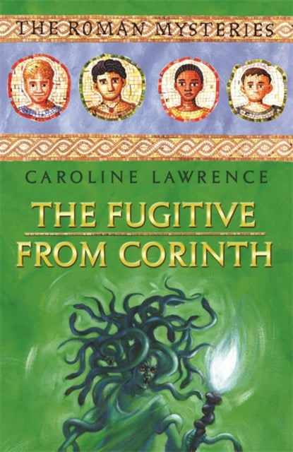 The Roman Mysteries: The Fugitive from Corinth