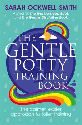 The Gentle Potty Training Book: The calmer, Easier Approach to Toilet Training (Was €12.99 Now €3.50)