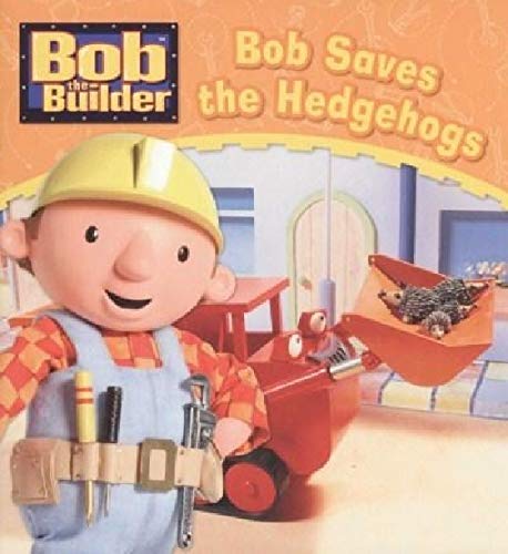 Bob the Builder – Bob Saves the Hedgehogs
