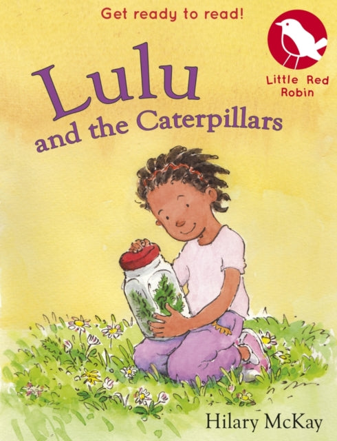 Little Red Robin: Lulu and the Caterpillars