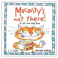 Macavity's Not There!: A Lift-the-Flap Book(Was €8.80 Now €3.50)