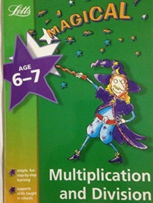 Magical Multiplication and Division 6-7 Activity Book