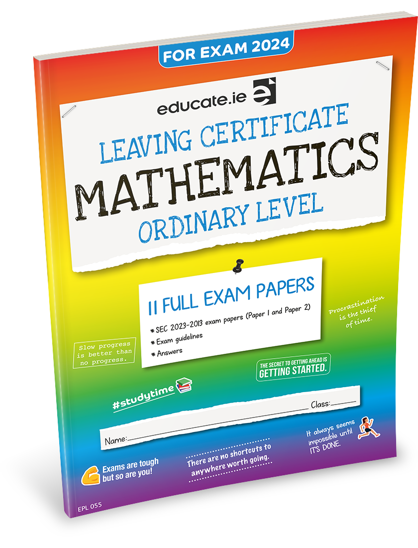 Maths Leaving Certificate Ordinary Level Exam Papers Educate.ie