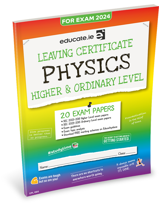 Physics Leaving Certificate Higher and Ordinary Exam Papers Educate.ie