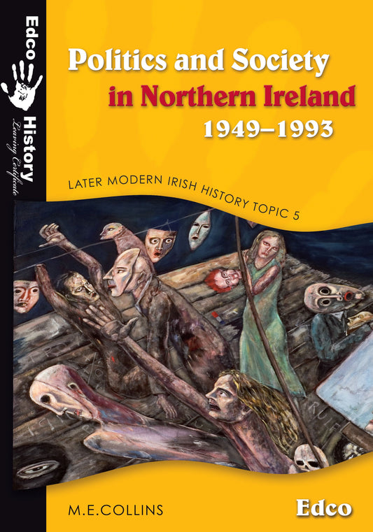 Politics and Society in Northern Ireland 1949-1993