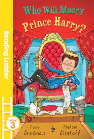 Who Will Marry Prince Harry - Reading Ladder Level 3