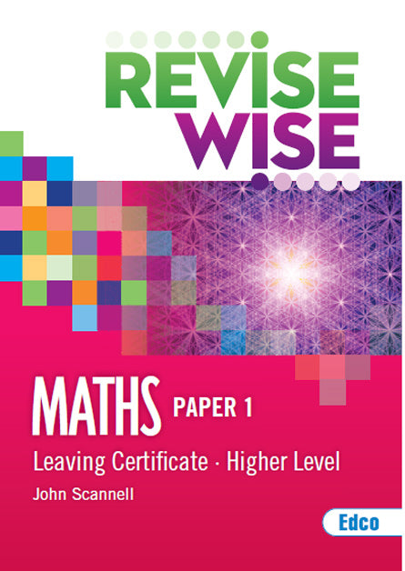 Revise Wise Maths LC Higher Level Paper 1