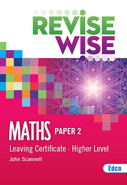 Revise Wise Maths LC Higher Level Paper 2