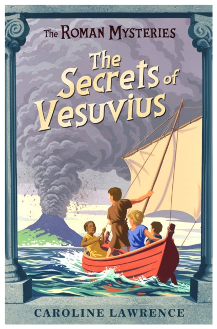 The Roman Mysteries: The Secrets of the Vesuvius