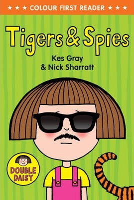 Tigers and Spies (First Reader)