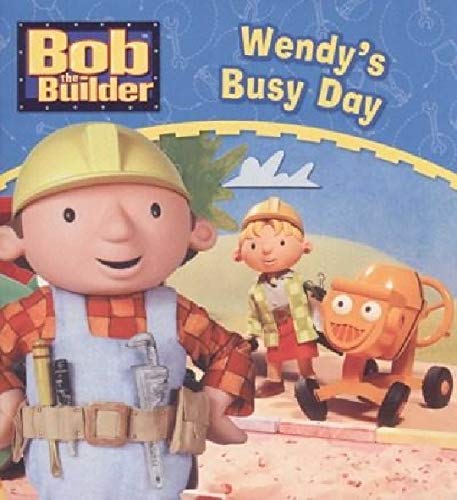 Bob the Builder: Wendy's Busy Day