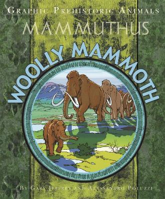 Graphic Prehistoric Animals: Woolly Mammoth (Was €16.40 Now €3.50)